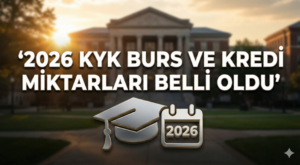2026 KYK Burs ve Kredi Miktarları Belli Oldu: Rakamlar Beklentileri Karşıladı mı?
