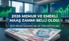 2026 Memur ve Emekli Maaş Zammı Belli Oldu: İşte Resmi Rakamlar ve Tüm Detaylar