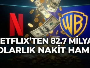 Netflix’ten 83 Milyar Dolarlık Nakit Hamle: Warner Bros. Satın Alımında Yeni Perde