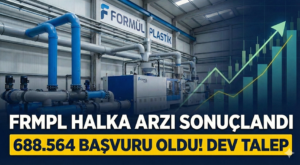 FRMPL Halka Arz Sonuçları Açıklandı: Yatırımcıdan 7,7 Kat Dev Talep!